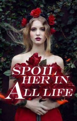 Category Authornovel. . Spoil her in all life book 2 pdf